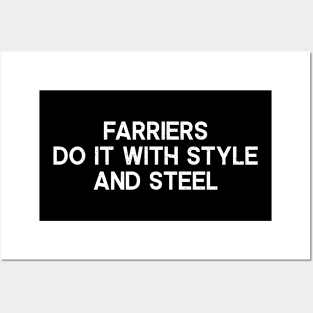 Farriers Do It with Style and Steel Posters and Art